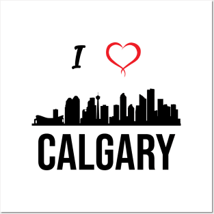 I love Calgary Alberta Canada Posters and Art